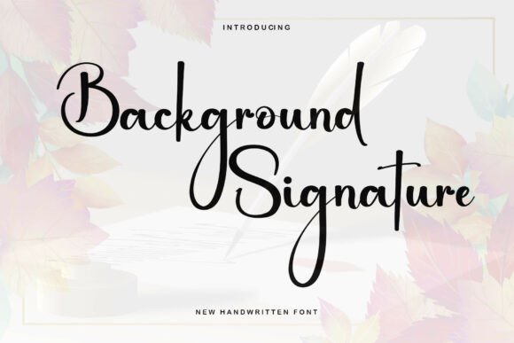 Background Signature: A Stylish Handwritten Font