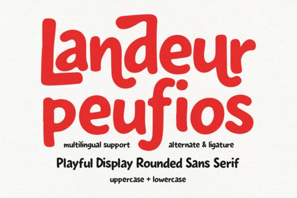 Discover the Joyful, Rounded Sans Serif Landeur Peufios